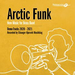 Cover of Arctic Funk - New Music for Brass Band - Demo Tracks 2020-2021