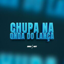 Cover of Chupa na Onda do Lança