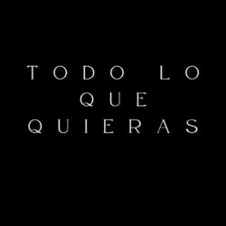 Cover of Todo lo que quieras