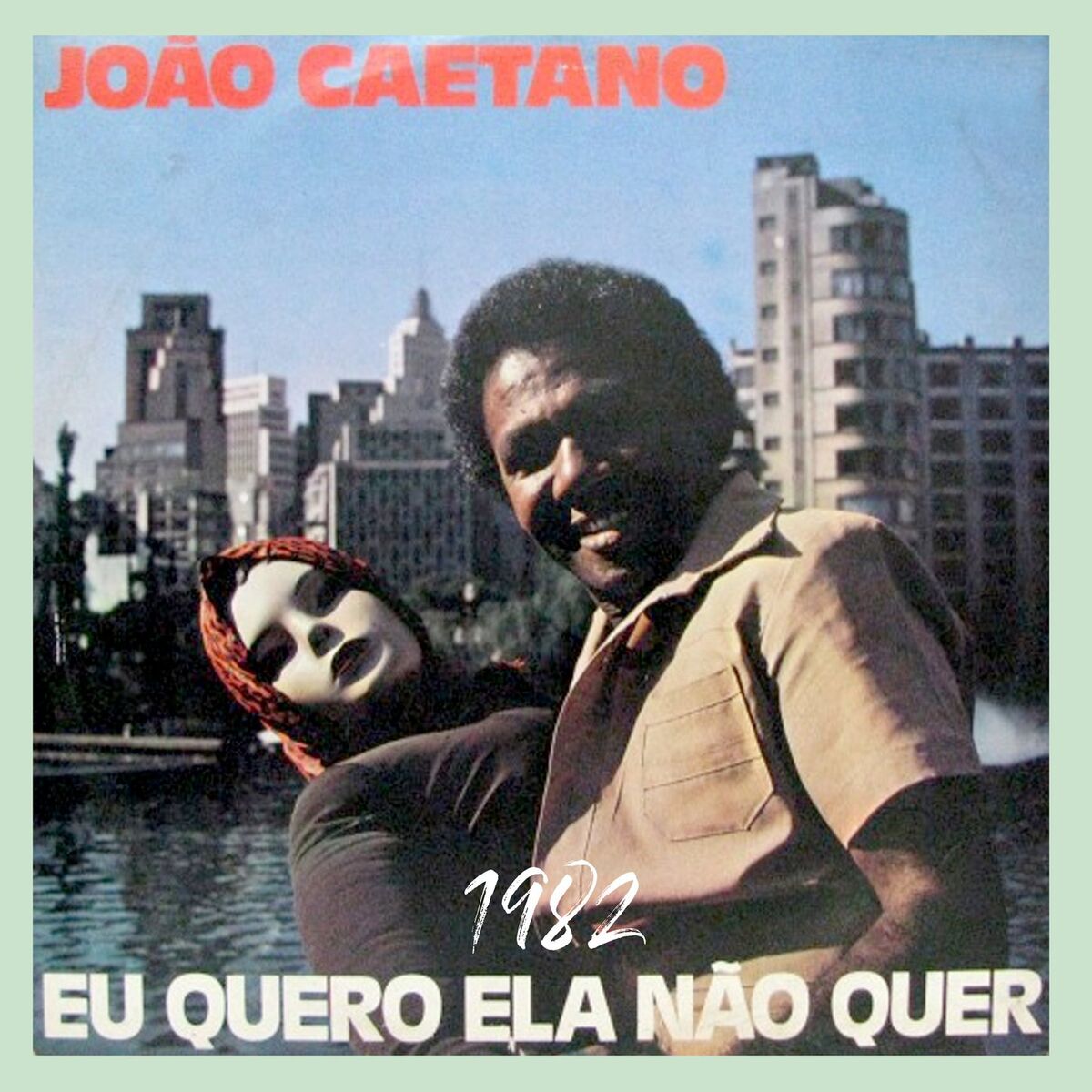 Album cover of EU QUERO ELA NÃO QUER - 1982
