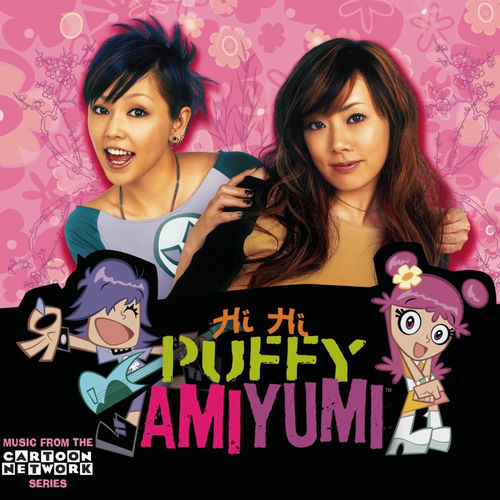 Hi Hi Puffy AmiYumi - Puffy AmiYumi | Deezer