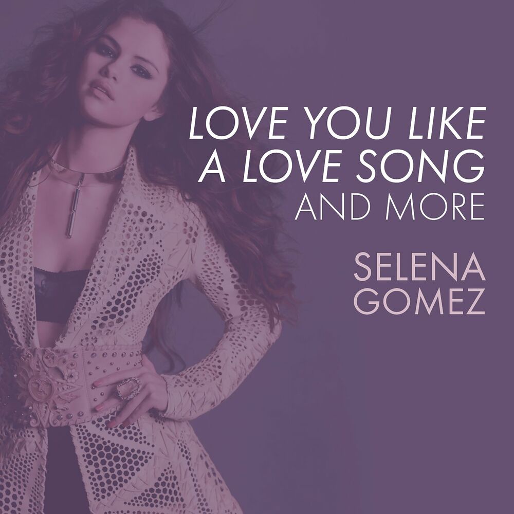 Picture of Love You Like A Love Song, Come & Get It, and More