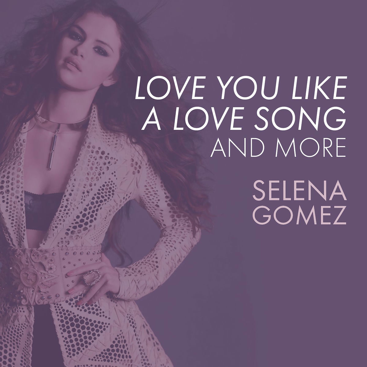 Album picture of Love You Like A Love Song, Come & Get It, and More