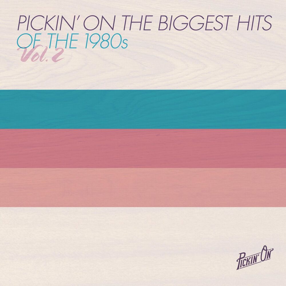 Picture of Pickin' On the Biggest Hits of the 1980s Vol. 2