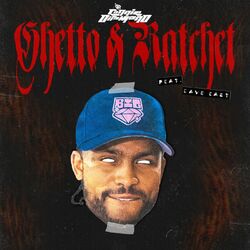 Cover of Ghetto & Ratchet (Dave East Remix)