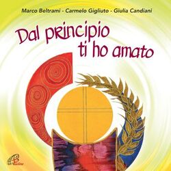 Cover of Dal principio ti ho amato (Messa con i bambini)