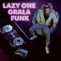 Cover of LazyOne grała funk