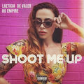Shoot Me Up