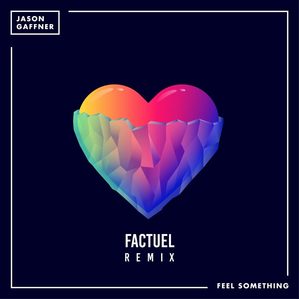 Picture of Feel Something (Factuel Remix)