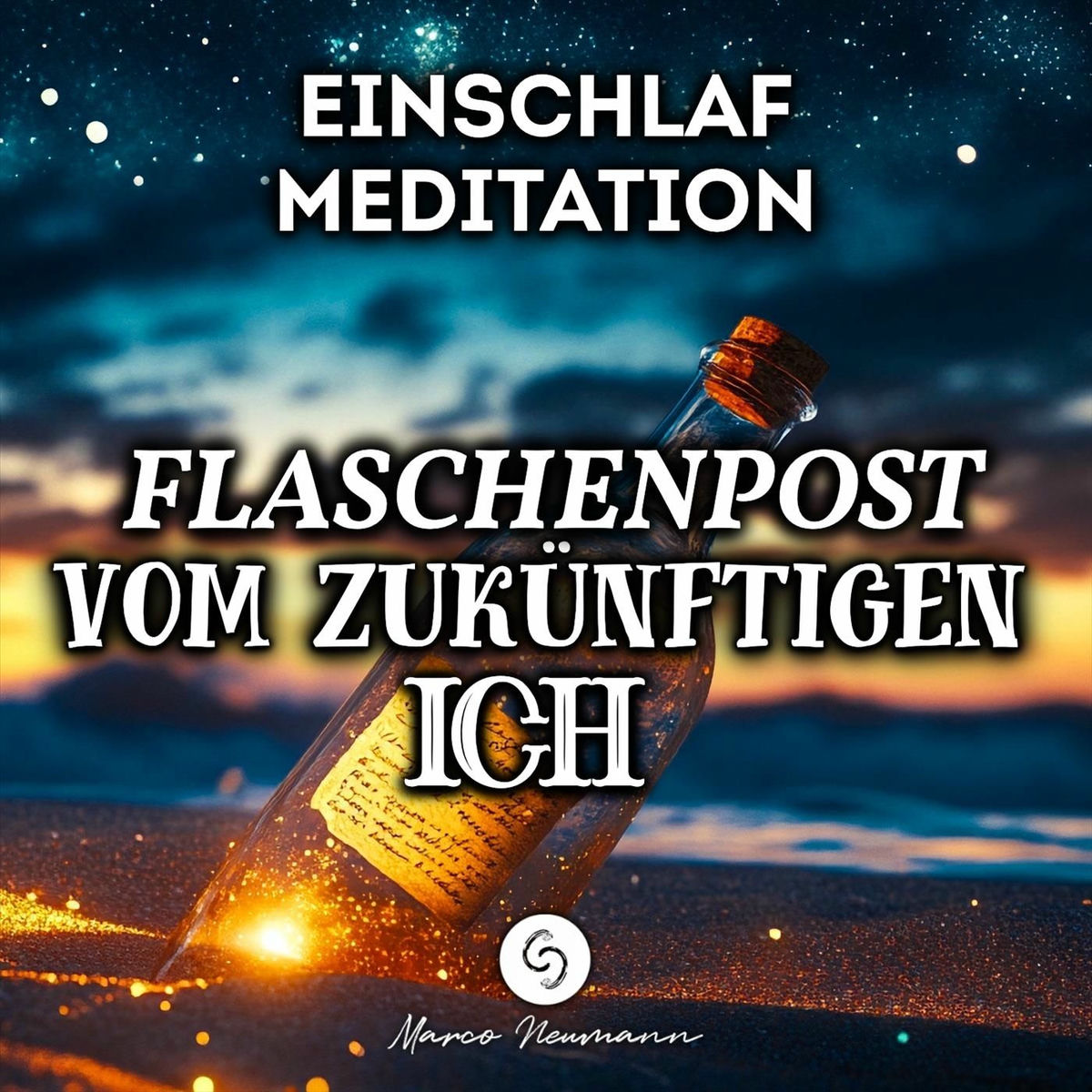 Album cover of Einschlaf Meditation: Flaschenpost vom zukünftigen Ich