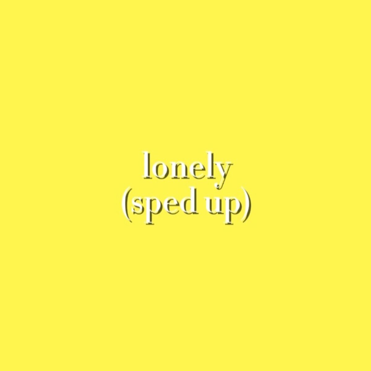 Album cover of lonely (sped up)