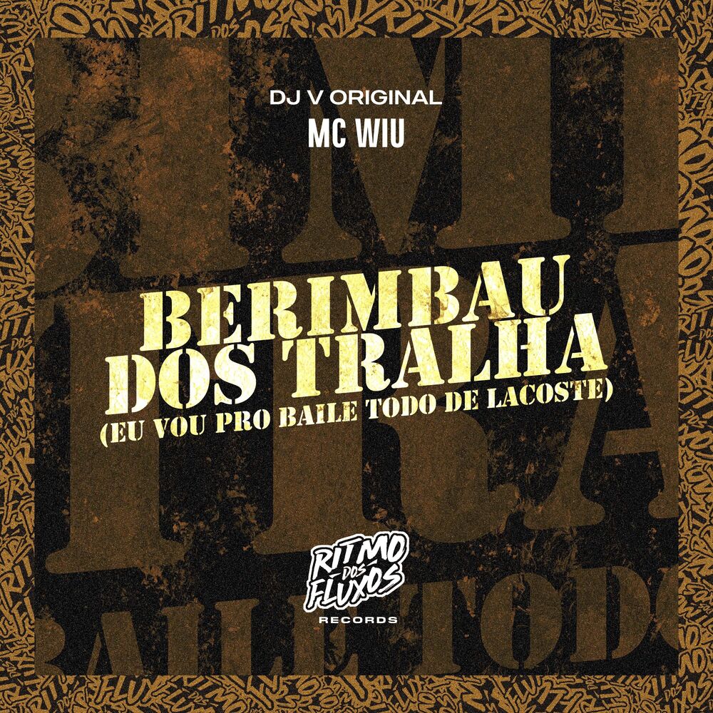Picture of Berimbau dos Tralha (Eu Vou pro Baile Todo de Lacoste)