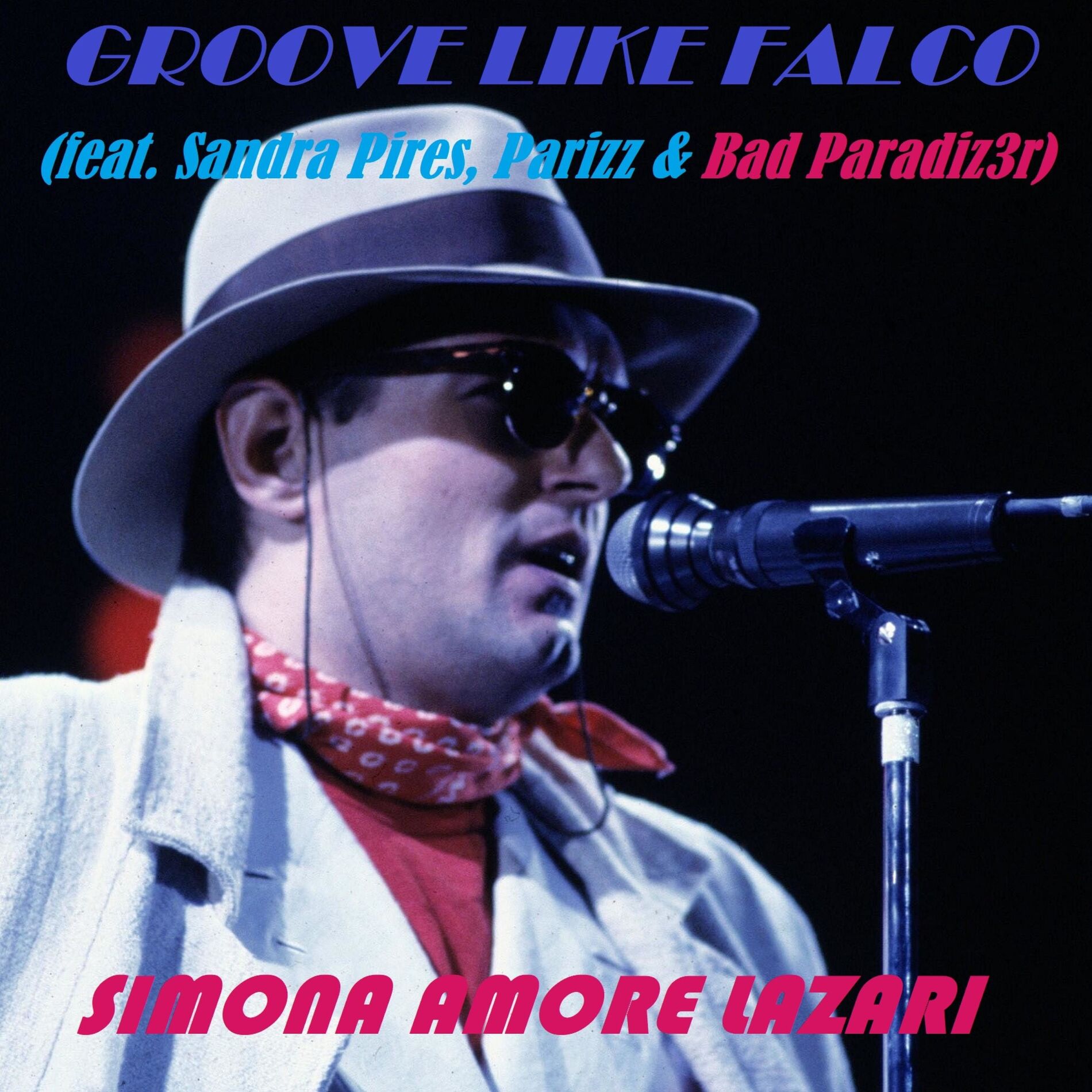 Album cover of Groove Like Falco (feat. Sandra Pires, Parizz & Bad Paradiz3r)