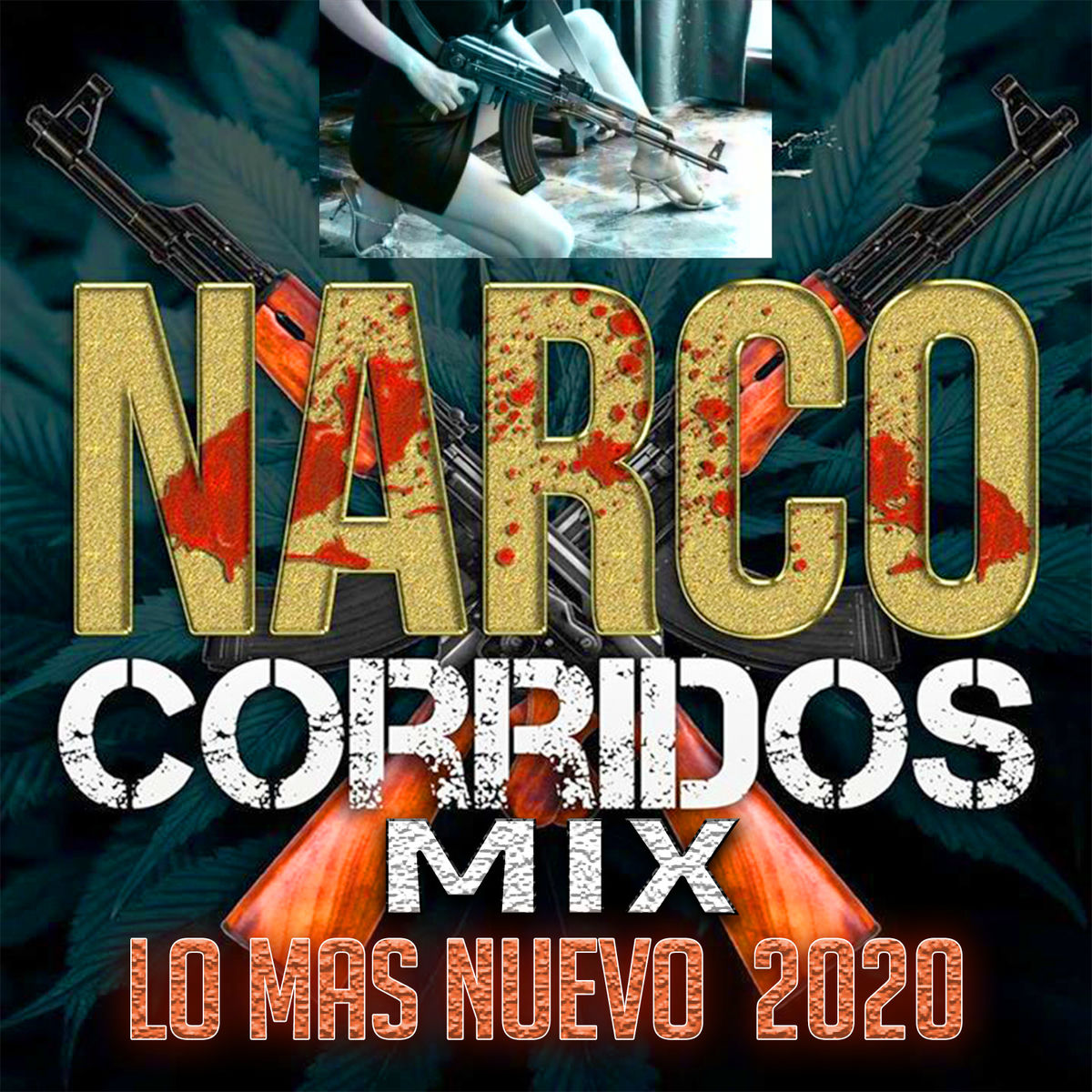Album cover of Narco Corridos Mix (Lo Mas Nuevo 2020)