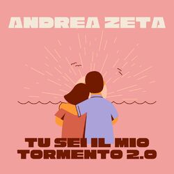 Cover of Tu Sei Il Mio Tormento 2.0