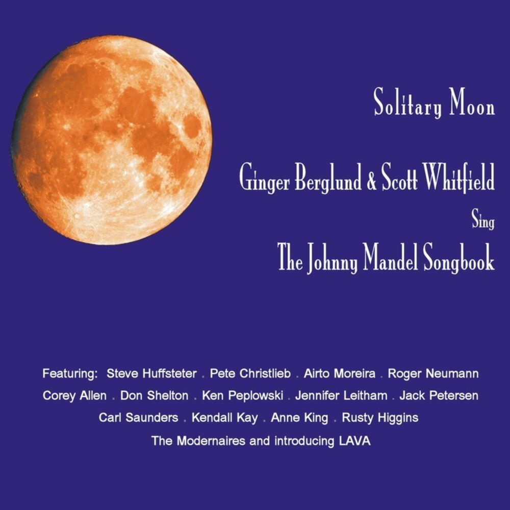 Picture of Solitary Moon: Ginger Berglund and Scott Whitfield Sing the Johnny Mandel Songbook