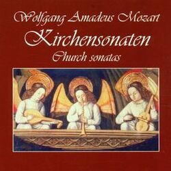 Cover of Wolfgang Amadeus Mozart: Kirchensonaten