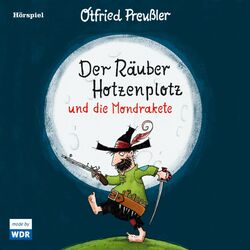 Cover of Der Räuber Hotzenplotz und die Mondrakete