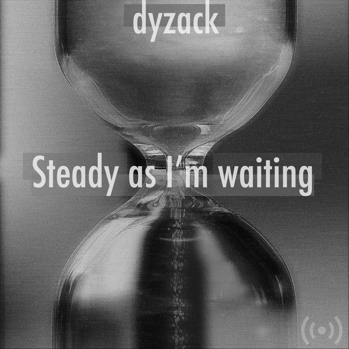 Album cover of Steady as I'm Waiting