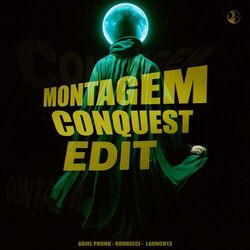 MONTAGEM CONQUEST (EDIT)