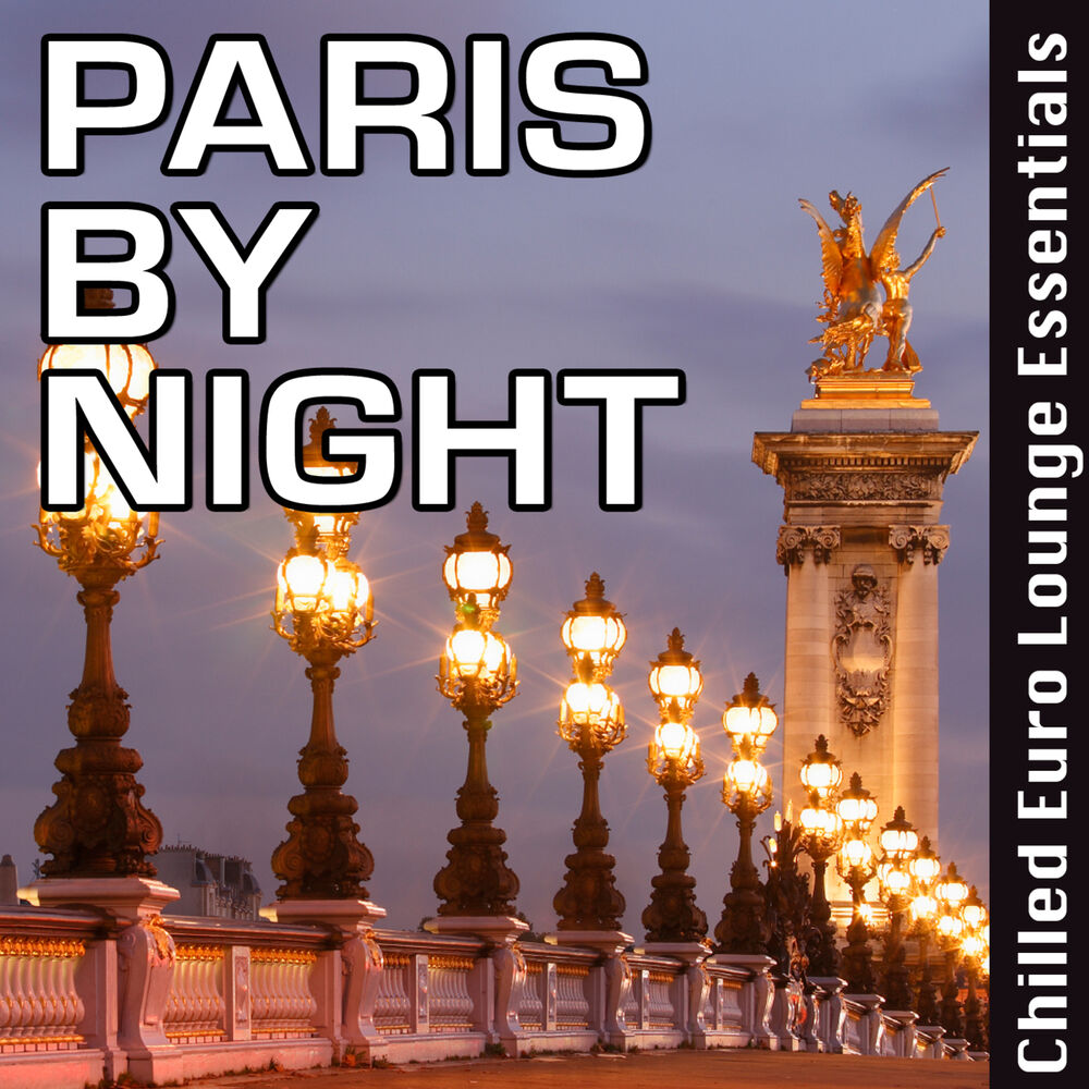 Picture of Paris by Night: Chilled Euro Lounge Essentials