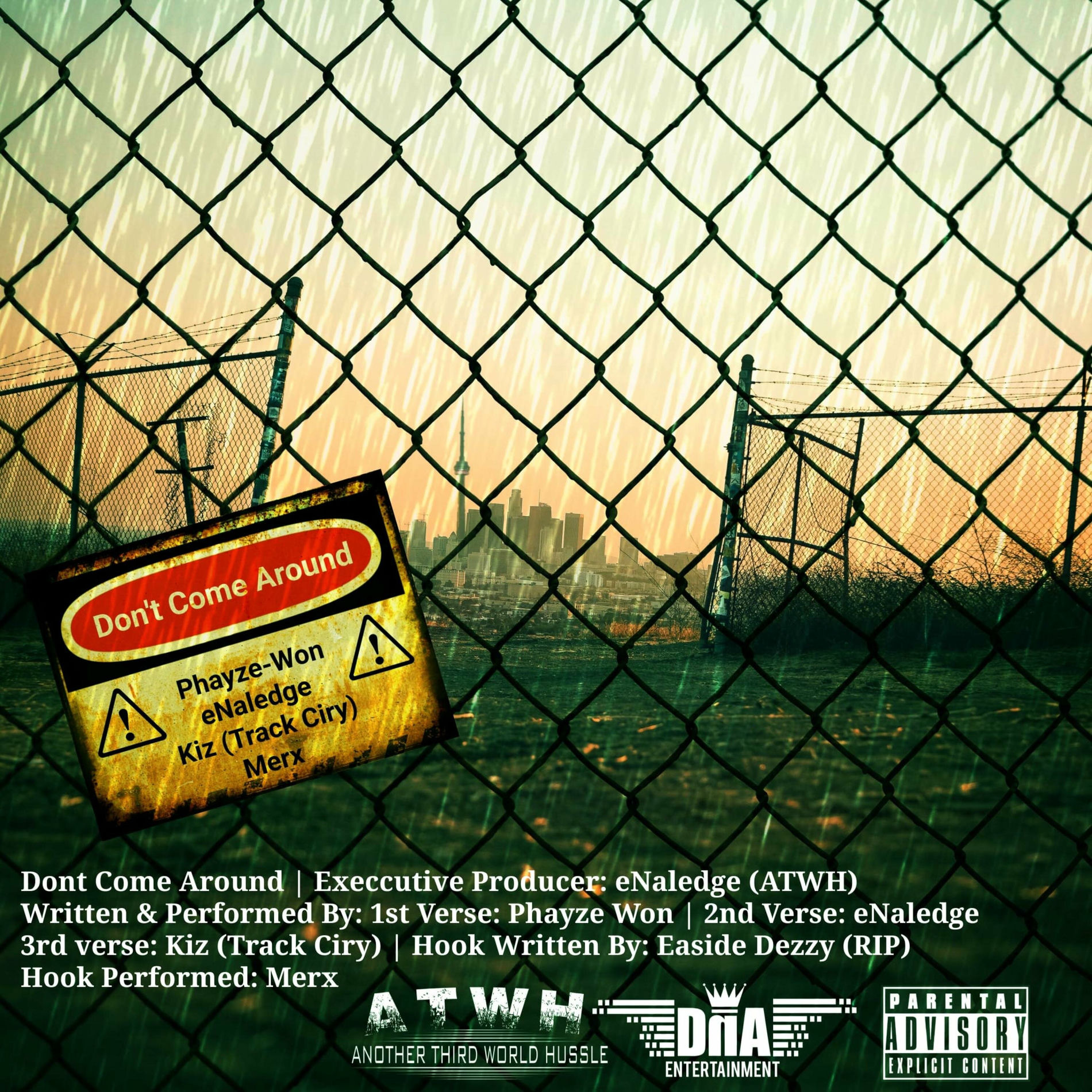 Album cover of Dont come around (feat. eNaledge, Kiz, Merx & Eastside Dezzy)