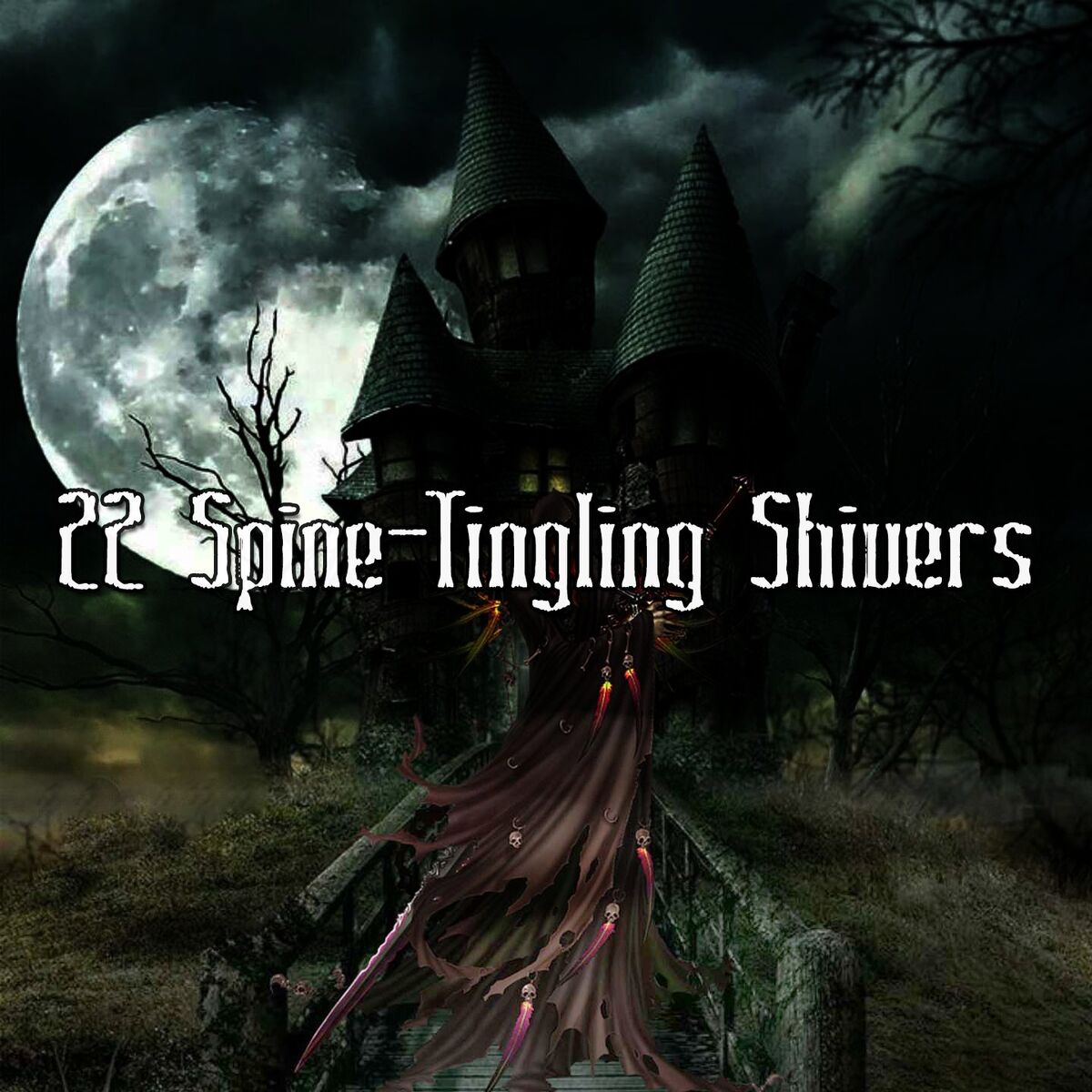 Album cover of 22 Spine-Tingling Shivers