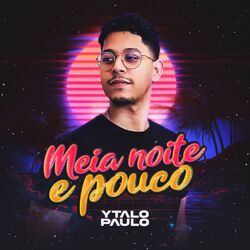 Cover of Meia Noite e Pouco