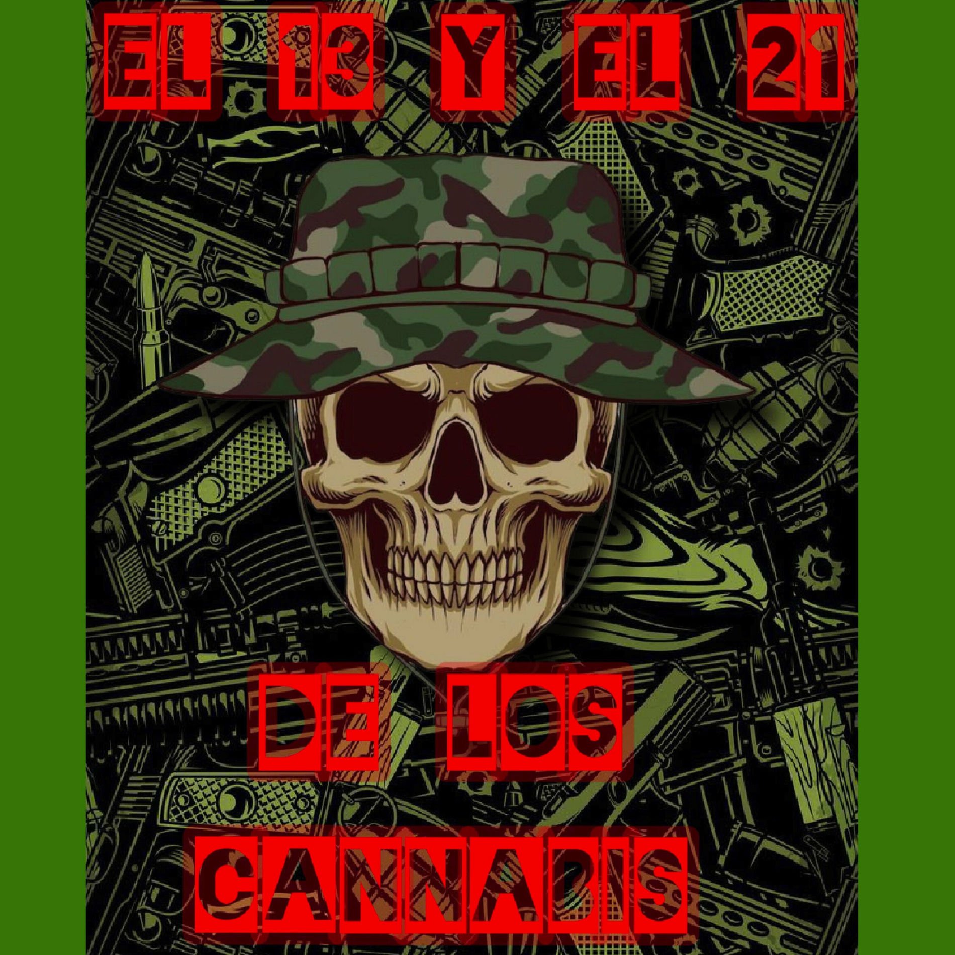 Album cover of El 13 y el 21 de los Cannabis