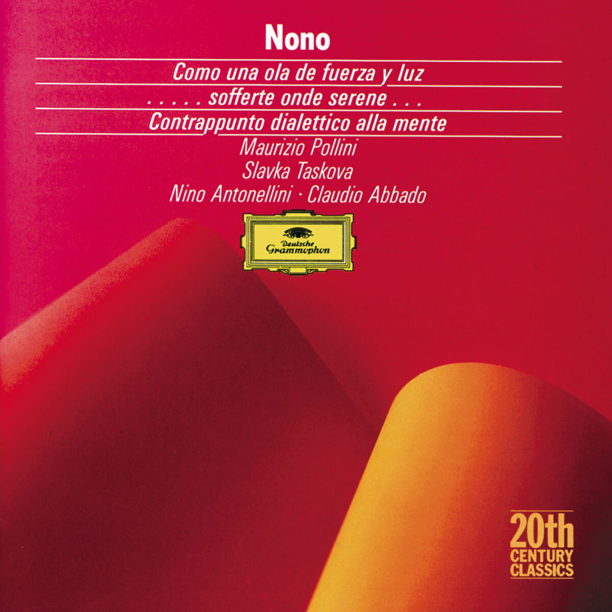Album cover of Nono: Como una ola de fuerza y luz; ...sofferte onde serene...
