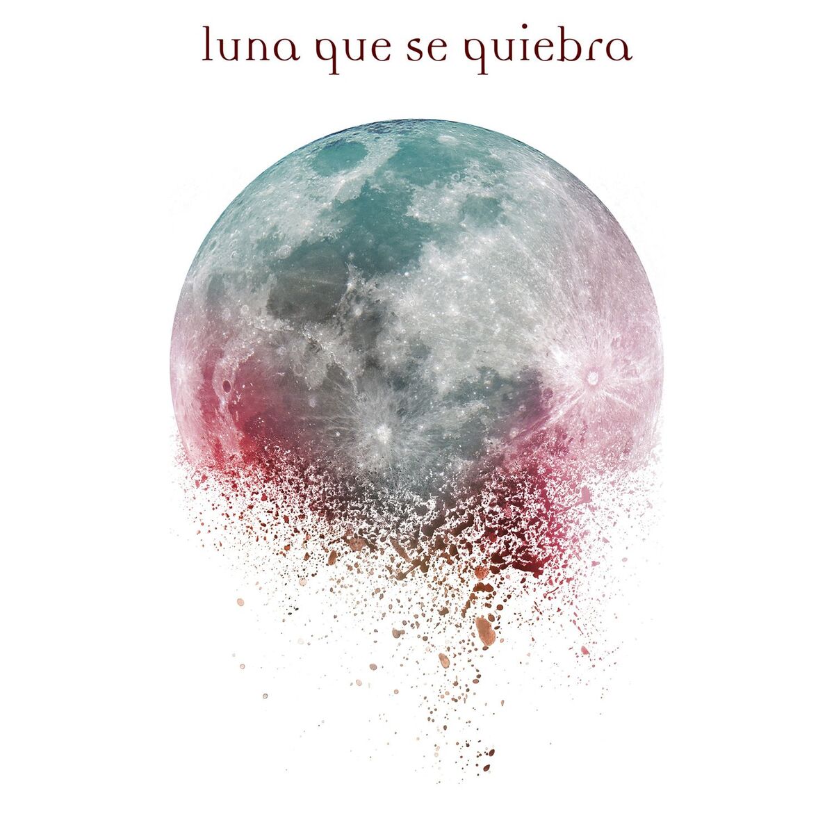 Album cover of Luna Que Se Quiebra