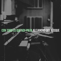 Cover of Con Todo Lo Que Soy Pista