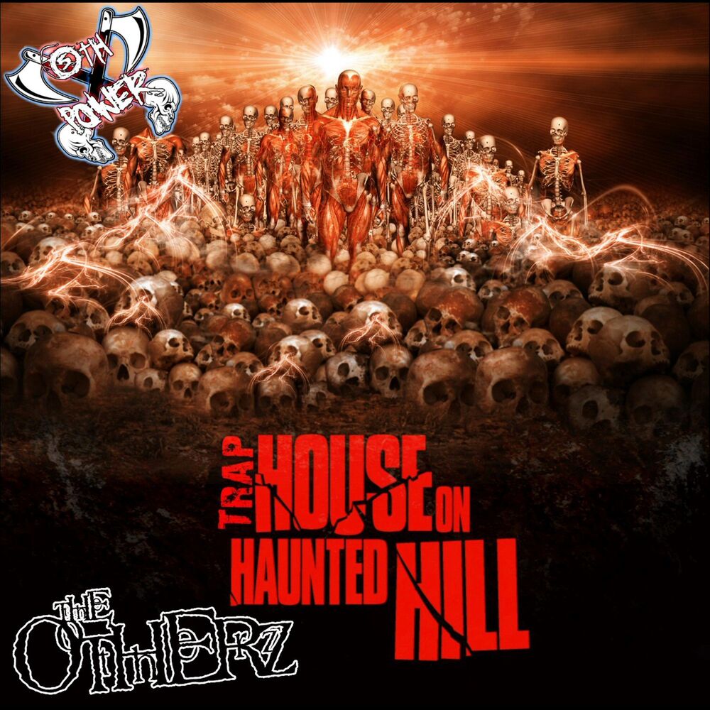 Picture of THE Otherz Traphouse on Haunted Hill