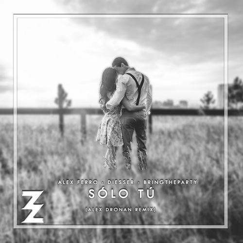 Solo Tu (Alex Dronan Remix)