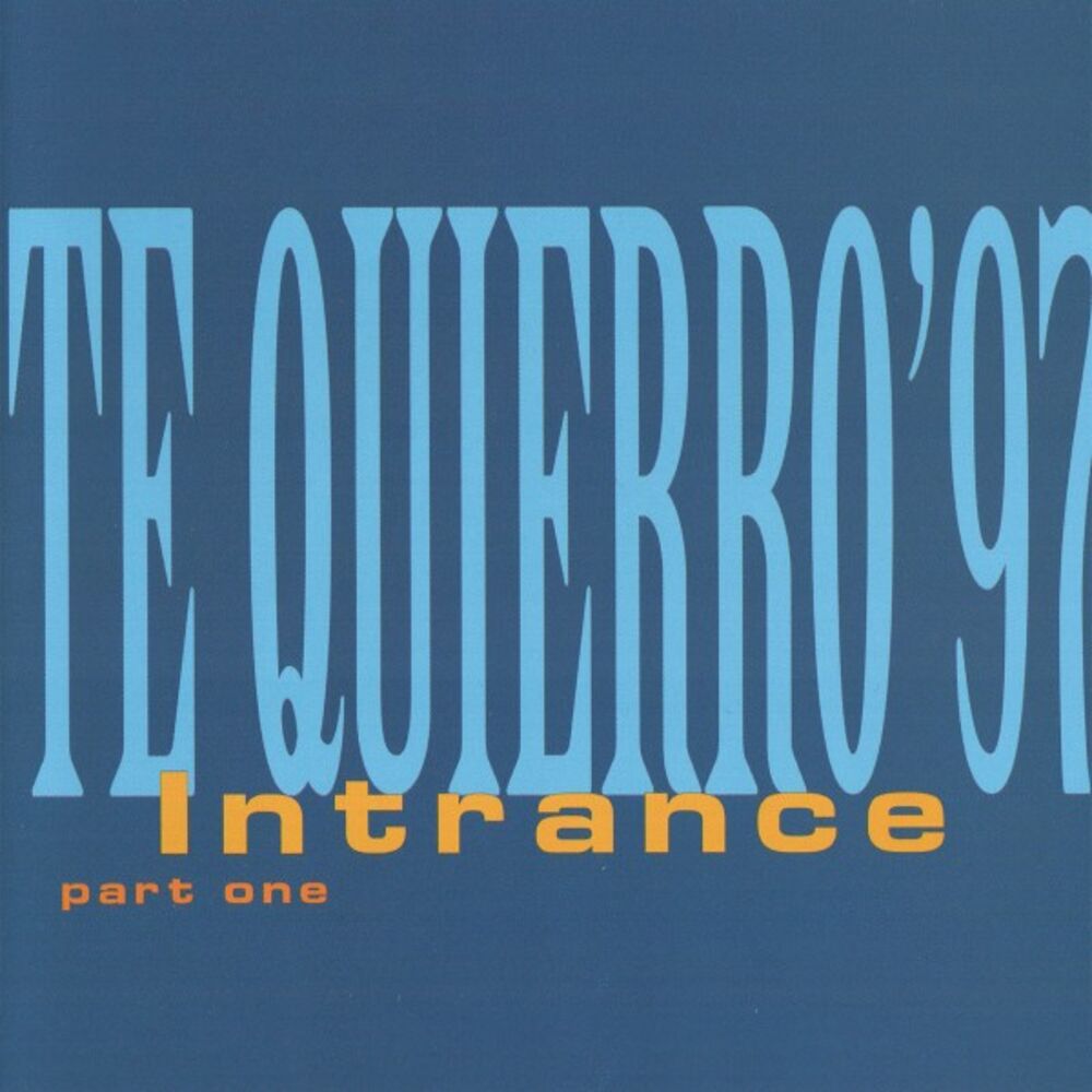 Picture of Intrance - Te Quierro '97 (Part One)