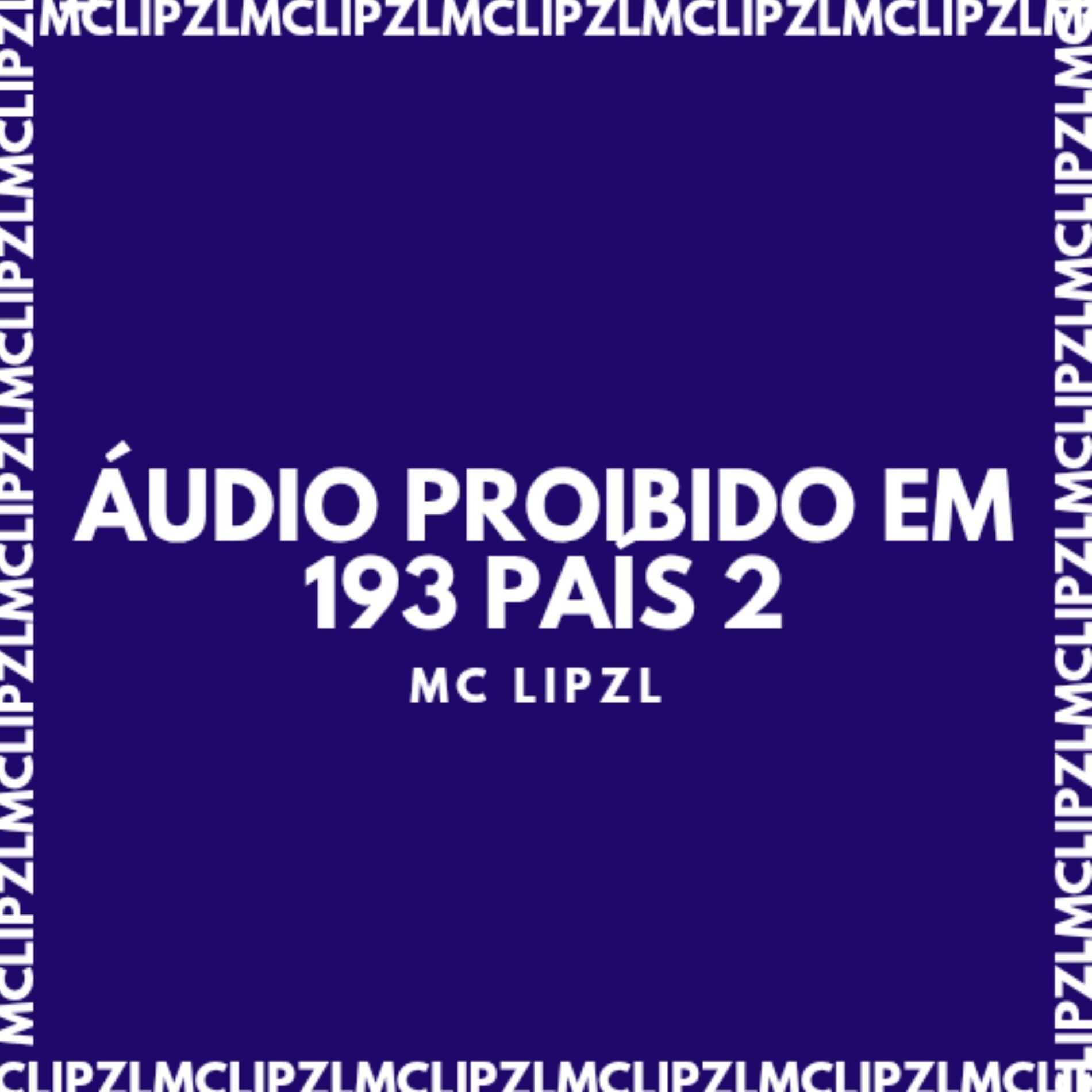 Album cover of ÁUDIO PROIBIDO EM 193 PAÍS 2