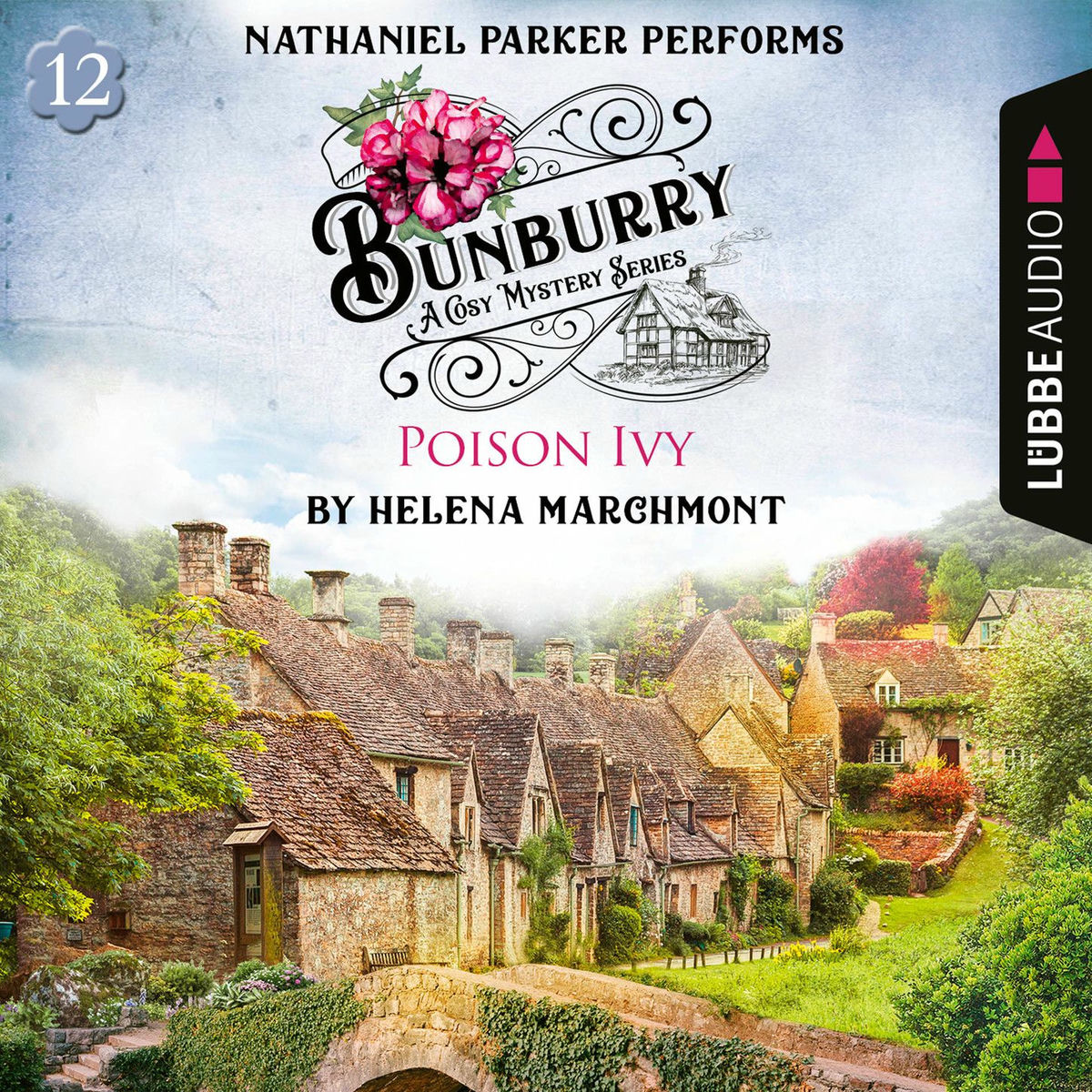 Album cover of Poison Ivy - Bunburry - A Cosy Mystery Series, Episode 12 (Ungekürzt)