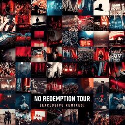 Cover of NO REDEMPTION TOUR (EXCLUSIVE REMIXES)