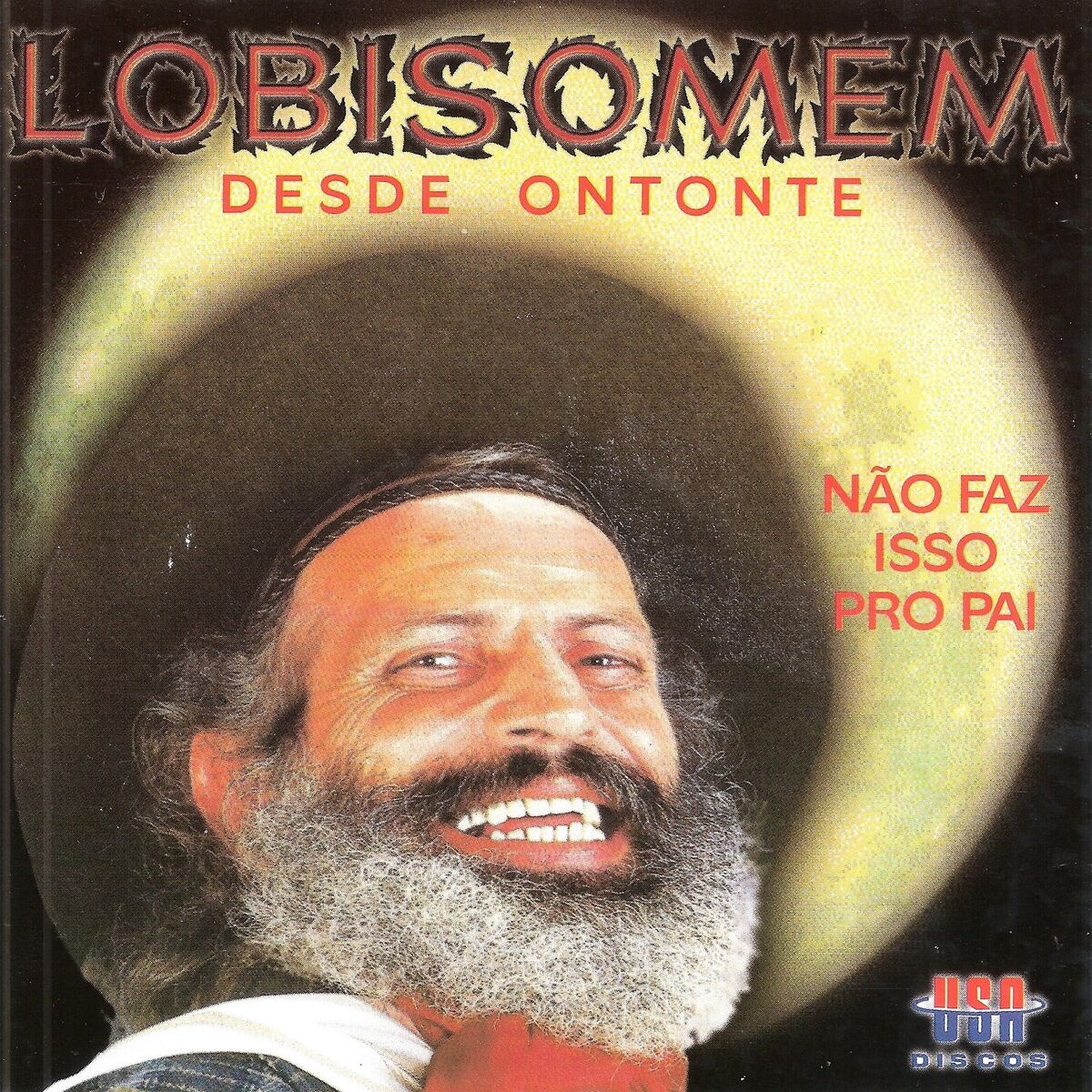 Album cover of Desde Ontonte: Não Faz Isso pro Pai