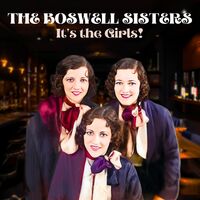 The Boswell Sisters: albums, songs, playlists | Deezer The Boswell Sisters: albums, songs, playlists | Deezer