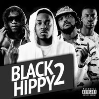 Black Hippy - Black Hippy 2 | Deezer
