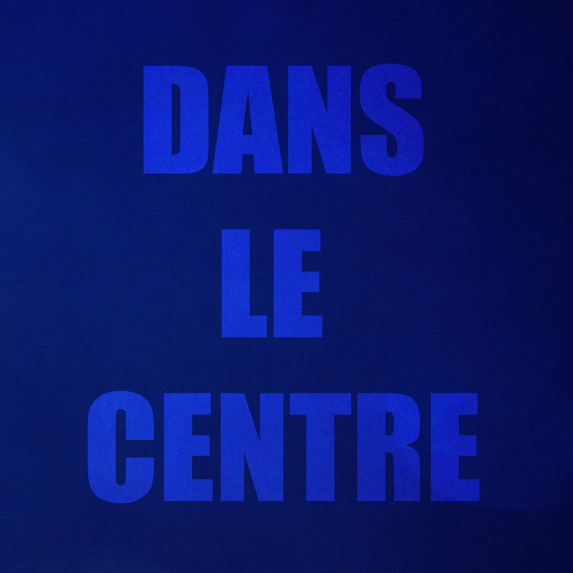 Album cover of Dans le centre