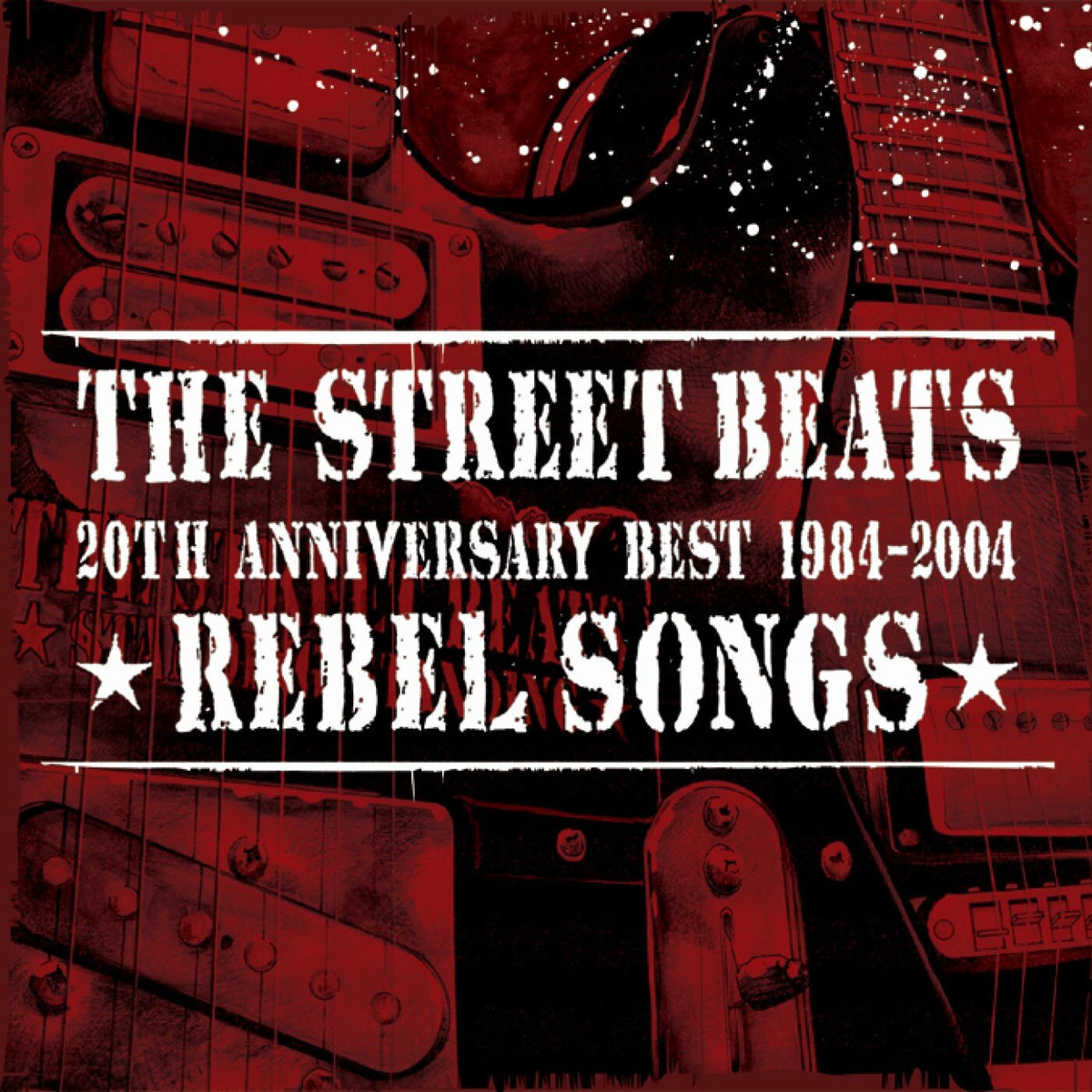 Album cover of 20th ANNIVERSARY BEST 1984-2004 REBEL SONGS