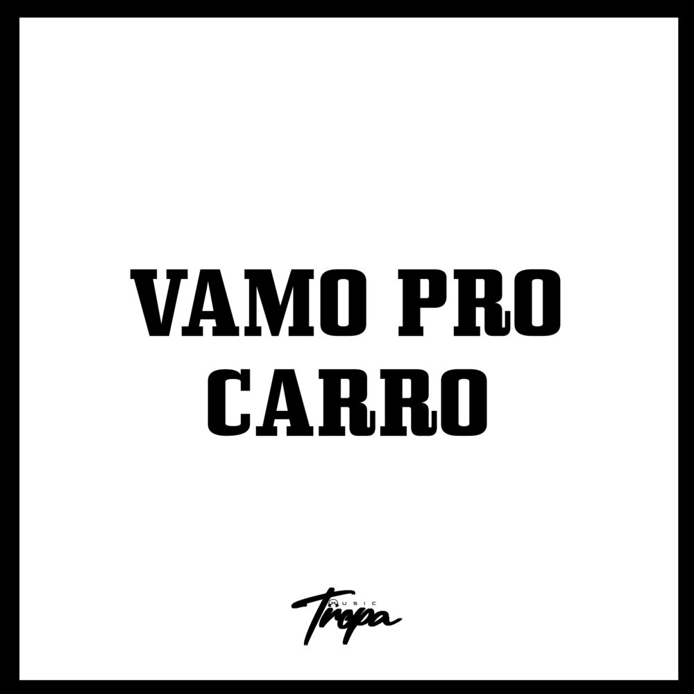 Picture of Vamo pro Carro