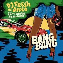 Cover of Bang Bang (feat. R. City, Selah Sue & Craig David)