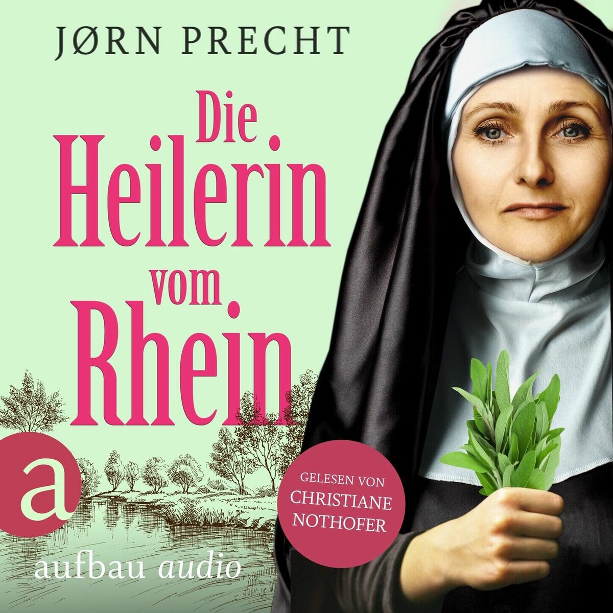 Album cover of Die Heilerin vom Rhein - Hildegard von Bingen - In der Naturheilkunde fand sie ihre Berufung, den Menschen zu helfen (Ungekürzt)