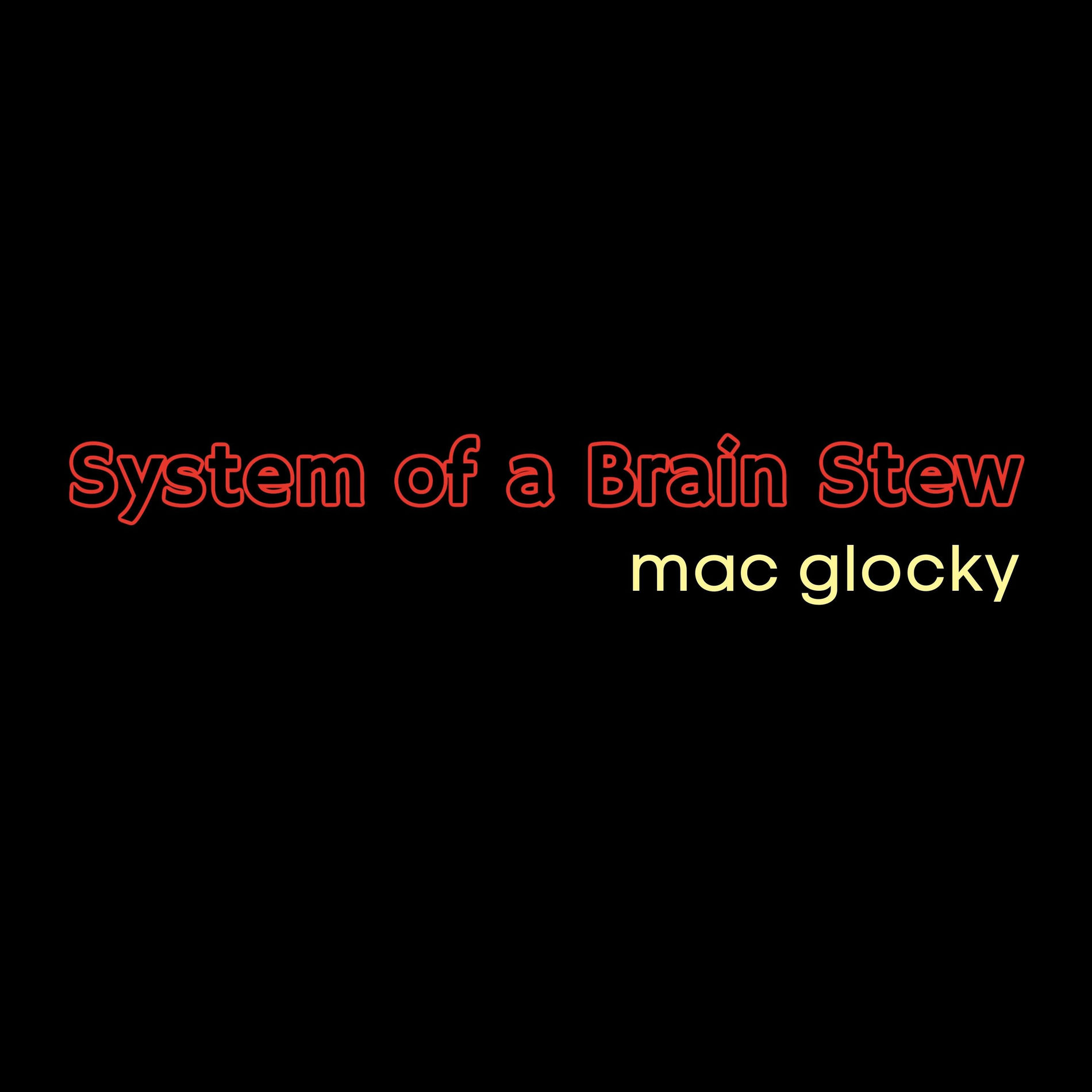 Album cover of System Of A Brain Stew