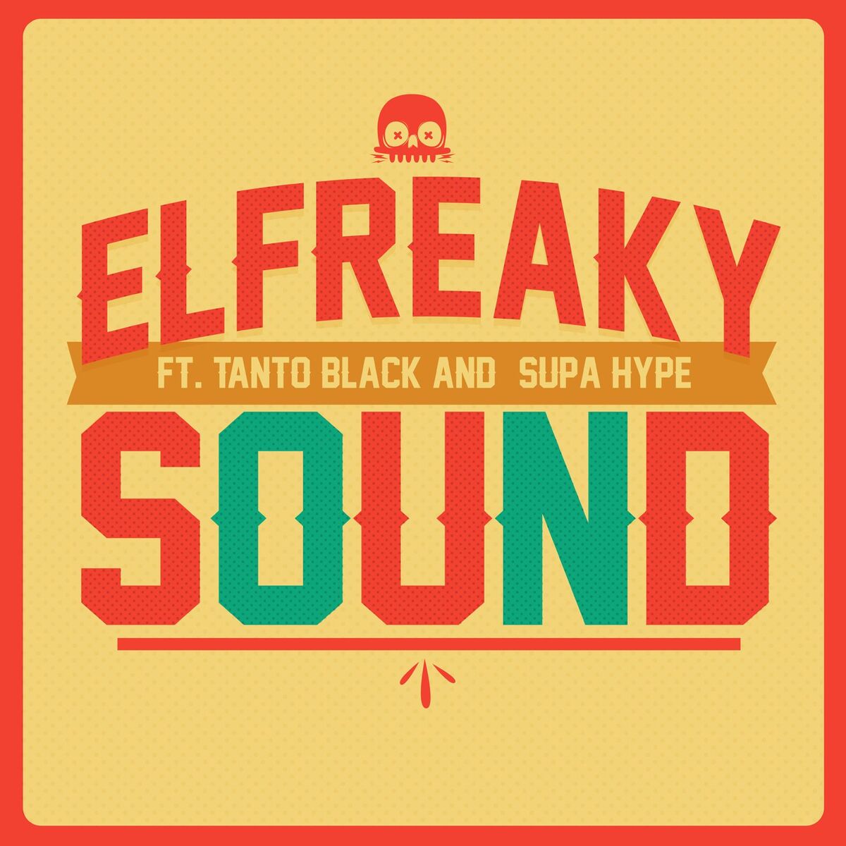 Album cover of El Freaky Sound (feat. Supa Hype & Tanto Black)