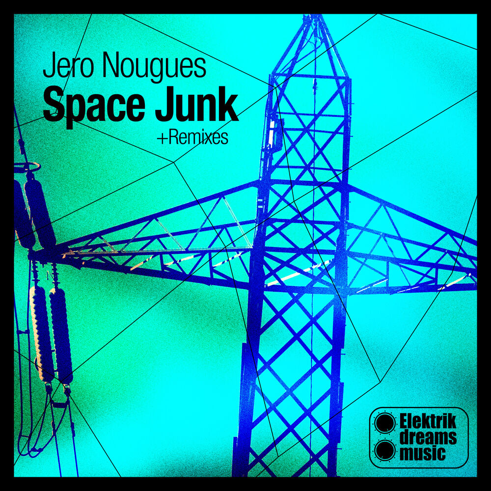 Picture of Jero Nougues - Jero Nougues - Space Junk + Remixes (MP3 Single)