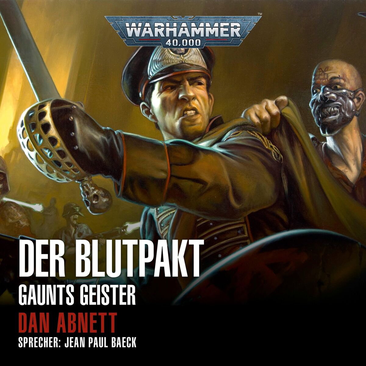 Album cover of Warhammer 40.000 - Gaunts Geister 12: Der Blutpakt (Ungekürzt)